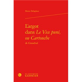 L'argot dans Le Vice puni, ou Cartouche