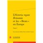 L'Historia regum Britannie et les « Bruts » en Europe