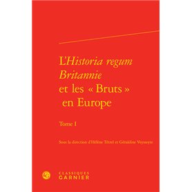 L'Historia regum Britannie et les « Bruts » en Europe