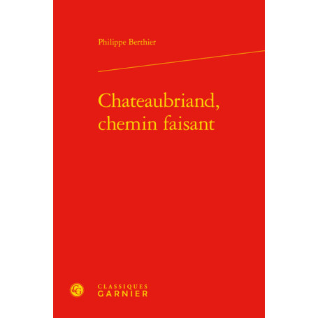 Chateaubriand, chemin faisant