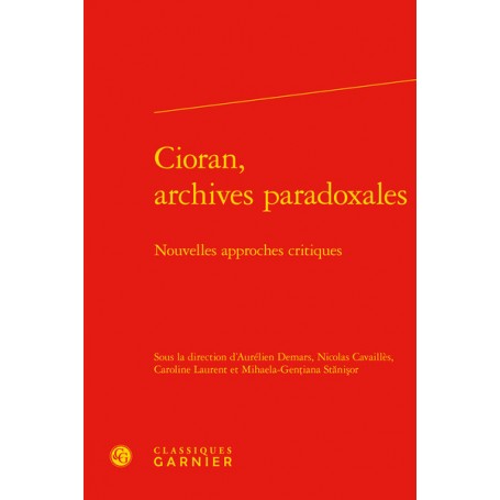 Cioran, archives paradoxales