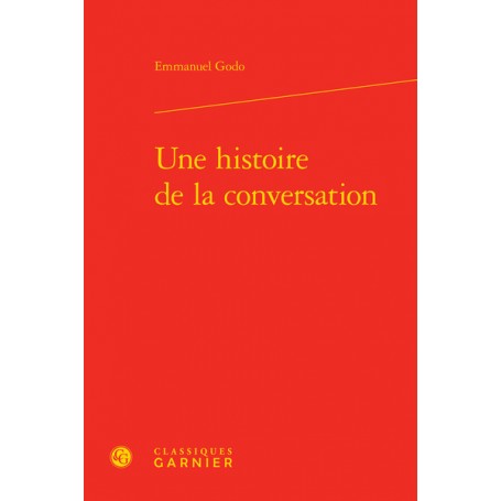 Une histoire de la conversation