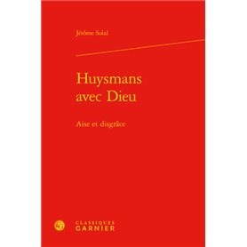 Huysmans avec Dieu