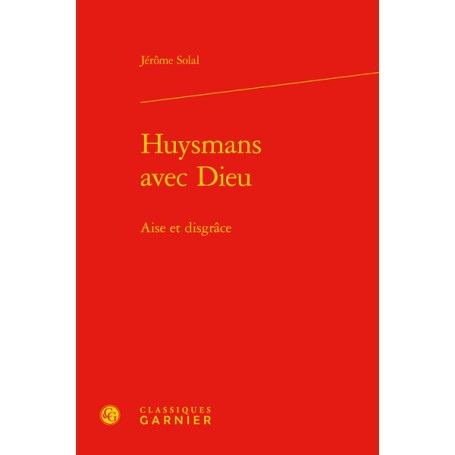 Huysmans avec Dieu