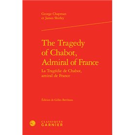 The Tragedy of Chabot, Admiral of France