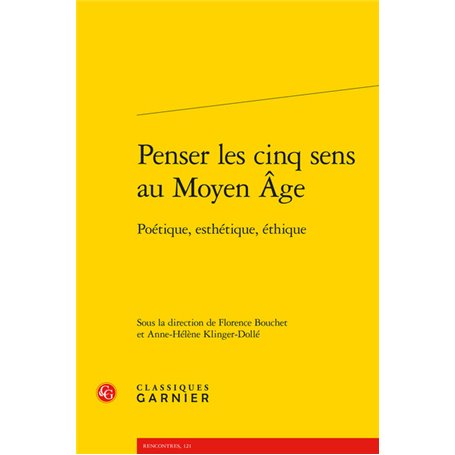 Penser les cinq sens au Moyen Âge