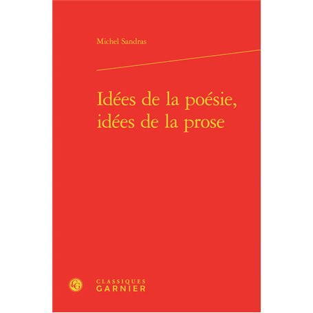 Idées de la poésie, idées de la prose