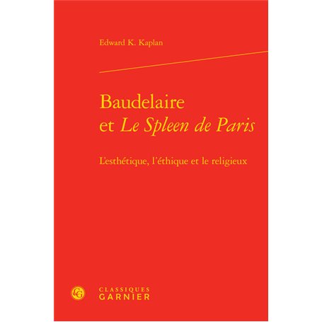 Baudelaire et Le Spleen de Paris