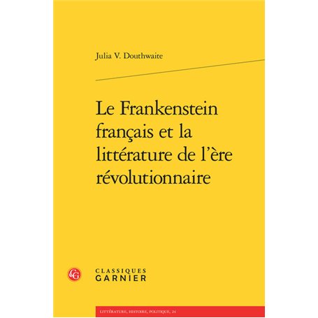 Le Frankenstein français et la littérature de l'ère révolutionnaire