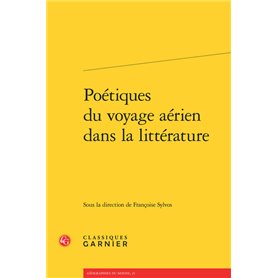 Poétiques du voyage aérien dans la littérature