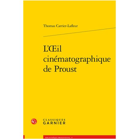 L'oeil cinématographique de Proust