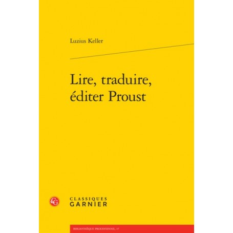 Lire, traduire, éditer Proust