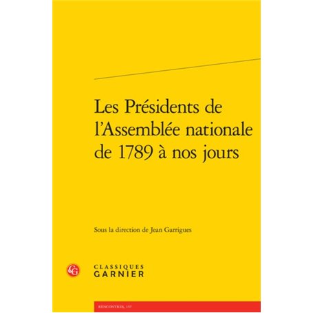 Les Présidents de l'Assemblée nationale de 1789 à nos jours