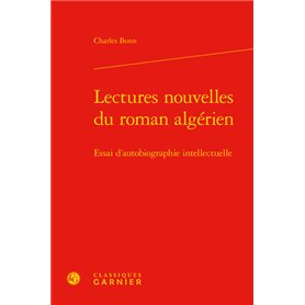 Lectures nouvelles du roman algérien