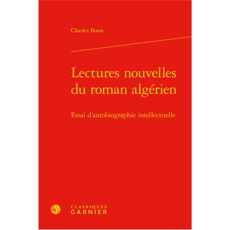 Lectures nouvelles du roman algérien