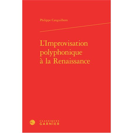 L'Improvisation polyphonique à la Renaissance