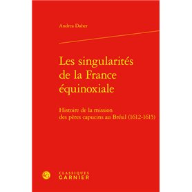 Les singularités de la France équinoxiale