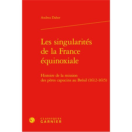 Les singularités de la France équinoxiale