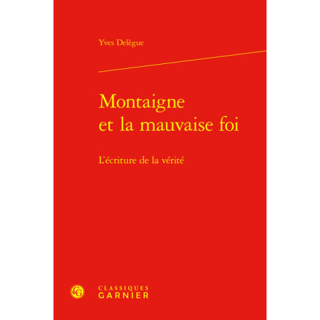 Montaigne et la mauvaise foi