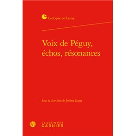 Voix de Péguy, échos, résonances