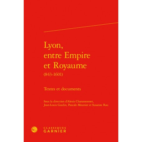 Lyon, entre Empire et Royaume