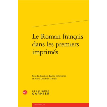 Le Roman français dans les premiers imprimés