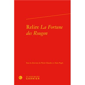 Relire La Fortune des Rougon