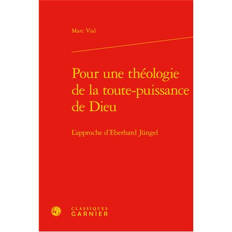 Pour une théologie de la toute-puissance de Dieu