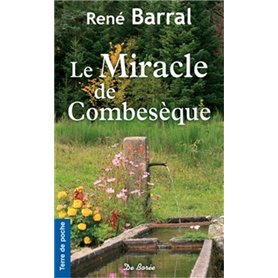 MIRACLE DE COMBESEQUE (LE)