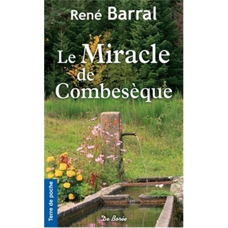 MIRACLE DE COMBESEQUE (LE)