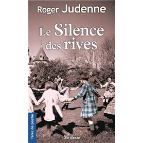 SILENCE DES RIVES (LE)