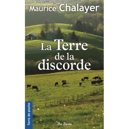 La terre de la discorde