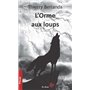 ORME AUX LOUPS (L')