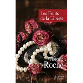 FRUITS DE LA LIBERTE (LES)