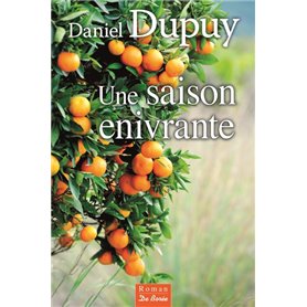 Une saison enivrante