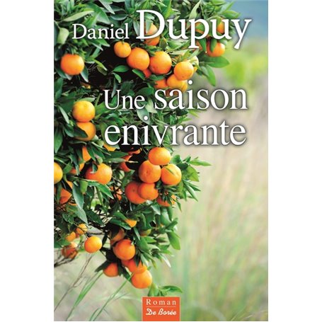 Une saison enivrante