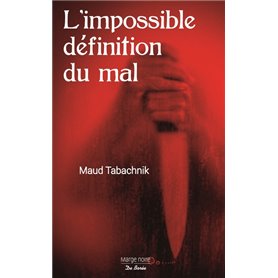 IMPOSSIBLE DEFINITION DU MAL (L')