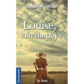 LOUISE, LOIN DU PAYS