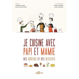 Je cuisine avec papi et mamie des goûters et des desserts