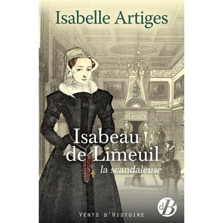 Isabeau de Limeuil la scandaleuse