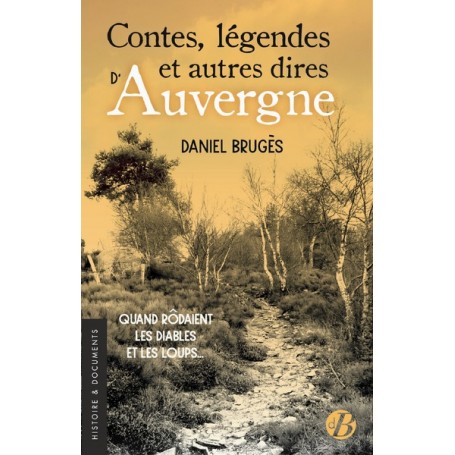 Contes, légendes et autres dires d'Auvergne