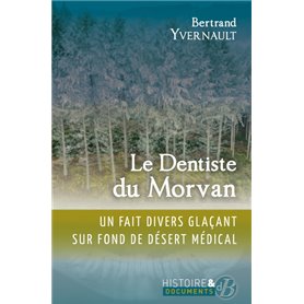 Le dentiste du Morvan