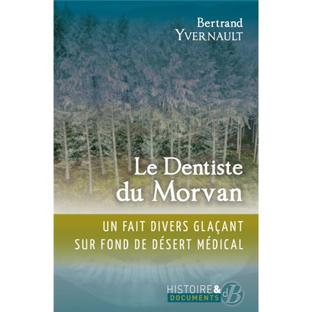 Le dentiste du Morvan