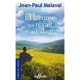 L'homme qui rêvait d'un village