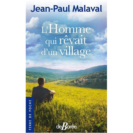 L'homme qui rêvait d'un village