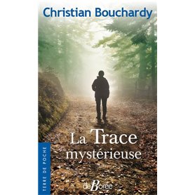 La Trace mystérieuse