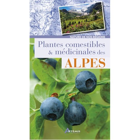 PLANTES COMESTIBLES ET MEDICINALES DES ALPES