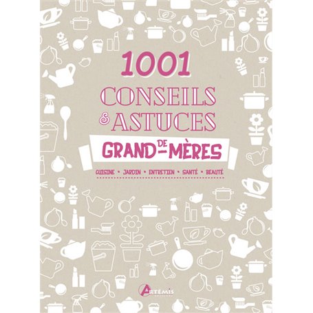 1 001 conseils et astuces de grand-mères