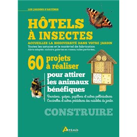 Hôtels à insectes, 60 projets à réaliser