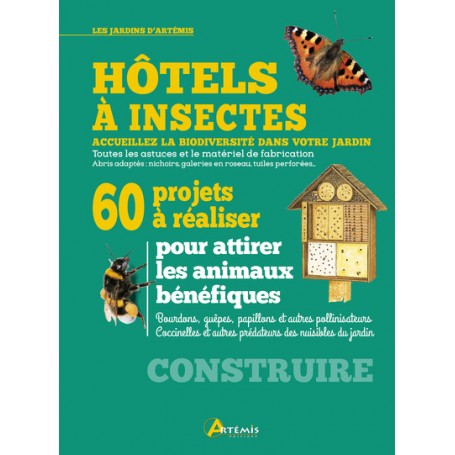 Hôtels à insectes, 60 projets à réaliser